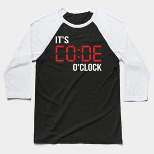 Code O Clock Software Developer IT Fun Gift Baseball T-Shirt